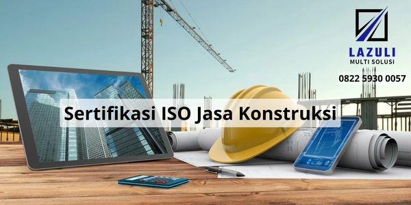 Sertifikasi ISO Jasa Konstruksi